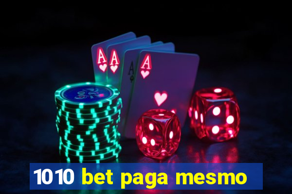 1010 bet paga mesmo
